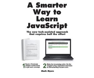 Mark Myers A Smarter Way to Learn JavaScript (Tascabile) Smarter Way to Learn