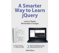 Mark Myers A Smarter Way to Learn jQuery (Tascabile) Smarter Way to Learn