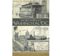 Mark N. Ozer Northwest Washington, D.C. (Tascabile)