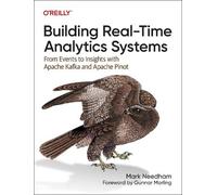 Mark Needham Building Real-Time Analytics Systems (Tascabile)