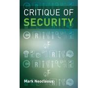 Mark Neocleous Critique of Security (Copertina rigida)