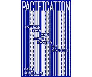 Mark Neocleous Pacification (Tascabile)