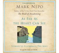 Mark Nepo As Far as the Heart Can See (CD)