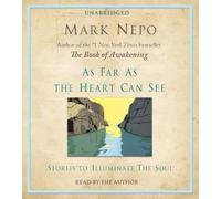 Mark Nepo As Far as the Heart Can See (CD)