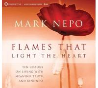 Mark Nepo Flames that Light the Heart (CD)
