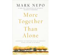 Mark Nepo More Together Than Alone (Tascabile)