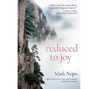 Mark Nepo Reduced to Joy (Tascabile)