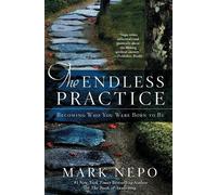 Mark Nepo The Endless Practice (Tascabile)