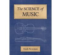 Mark Newman The Science of Music (Tascabile)