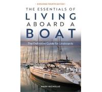 Mark Nicholas The Essentials of Living Aboard a Boat (Tascabile)