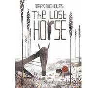 Mark Nicholas The Lost Horse (Copertina rigida)