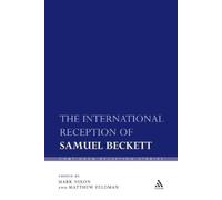Mark Nixon The International Reception of Samuel Beckett (Tascabile)