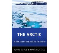 Mark Nuttall Klaus Dodds The Arctic (Tascabile) What Everyone Needs To Know®