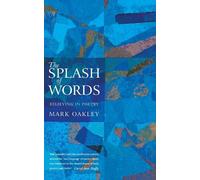 Mark Oakley The Splash of Words (Tascabile)