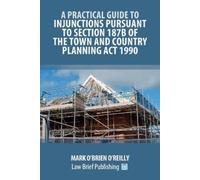 Mark O'Brien O' A Practical Guide to Injunctions Pursuant to Section (Tascabile)