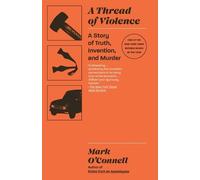 Mark O'Connell A Thread of Violence (Tascabile)