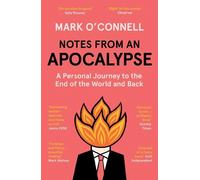 Mark O'Connell Notes from an Apocalypse (Tascabile)