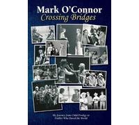 Mark O'Connor Crossing Bridges (Tascabile)