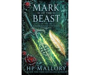 Mark of the Beast, an Urban Romantasy: Morally Grey Fantasy Romance: 9