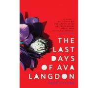 Mark O'Flynn The Last Days of Ava Langdon (Tascabile)