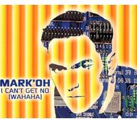 Mark 'Oh - I Can't Get no (wahaha)