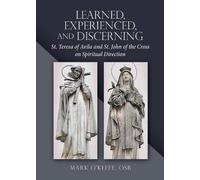 Mark OKeefe OSB Learned, Experienced, and Discerning (Tascabile)