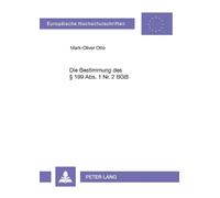 Mark-Oliver Otto Die Bestimmung des § 199 Abs. 1 Nr. 2 BGB (Tascabile)