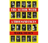 Mark Olsen The Actor With a Thousand Faces (Tascabile) Applause Books