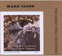 Mark Olson The Original Harmony Ridge Cr ippers - Desert Field Recordings 3