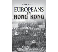 Mark O'Neill Europeans in Hong Kong (Tascabile)
