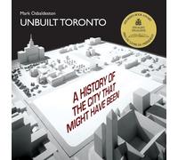 Mark Osbaldeston Unbuilt Toronto (Tascabile) City That Might Have Been