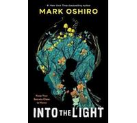 Mark Oshiro Into the Light (Tascabile)