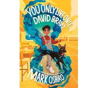 Mark Oshiro You Only Live Once, David Bravo (Copertina rigida)