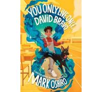 Mark Oshiro You Only Live Once, David Bravo (Tascabile)