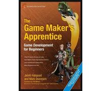 Mark Overmars Jacob Habgood The Game Maker's Apprentice (Tascabile)