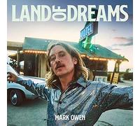 MARK OWEN (Take That) - Land Of Dreams (2022) CD pre order