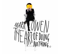 Mark Owen The Art of Doing Nothing (CD) Album