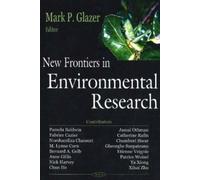 Mark P Glazer New Frontiers in Environmental Research (Copertina rigida)