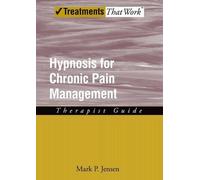 Mark P. Jensen Hypnosis for Chronic Pain Management (Tascabile)