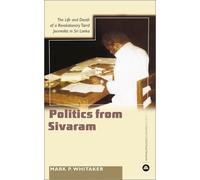 Mark P. Whitaker Learning Politics From Sivaram (Tascabile)