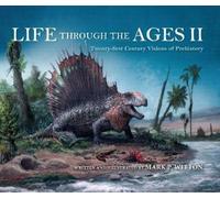 Mark P. Witton Life Through the Ages II (Copertina rigida) Life of the Past