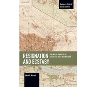 Mark P. Worrell Resignation and Ecstasy: The Moral Geometry of Colle (Tascabile)