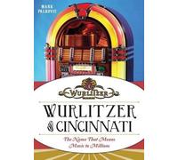 Mark Palkovic Wurlitzer of Cincinnati (Tascabile)
