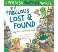 Mark Pallis Fabulous Lost & Found and the little Swedish mous (Copertina rigida)