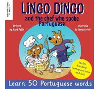 Mark Pallis Lingo Dingo and the Chef who spoke Portuguese (Tascabile)
