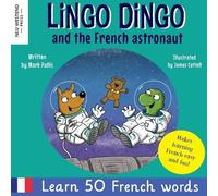 Mark Pallis Lingo Dingo and the French astronaut (Tascabile)