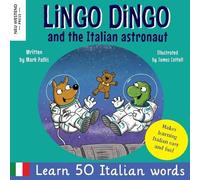 Mark Pallis Lingo Dingo and the Italian astronaut (Tascabile)