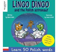 Mark Pallis Lingo Dingo and the Polish astronaut (Tascabile)