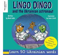 Mark Pallis Lingo Dingo and the Ukrainian Astronaut (Tascabile)