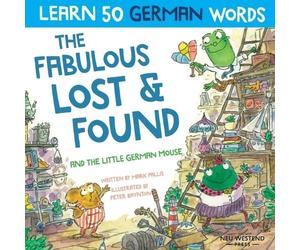 Mark Pallis Peter B The Fabulous Lost & Found and the little German (Tascabile)